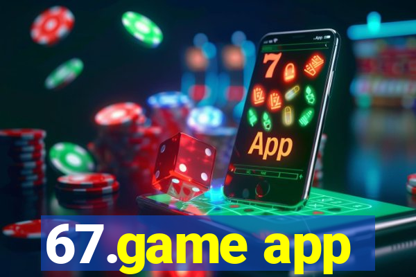 67.game app